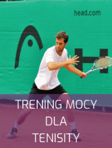 trening mocy dla tenisistów