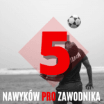 5 nawykow pro zawodnikow